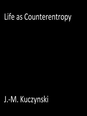 cover image of Life as Counter-entropy